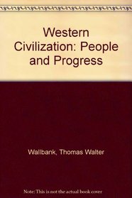 Western Civilization: People and Progress