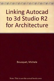 Linking AutoCAD to 3D Studio Release 2 for Architecture