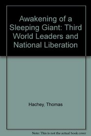 Awakening of a Sleeping Giant: Third World Leaders and National Liberation