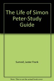 The Life of Simon Peter-Study Guide