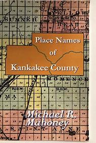 An Illustrated Sesquicentennial Reader:  Kankakee County, Illinois 1853-2003