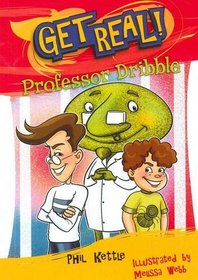 Professor Dribble (Get Real!)