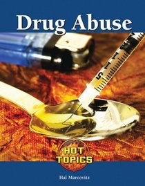 Drug Abuse (Hot Topics)