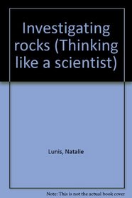 Investigating rocks (Thinking like a scientist)