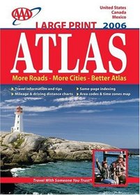 AAA North American Larger Print Road Atlas 2006 (Aaa North American Road Atlas (Large Print))