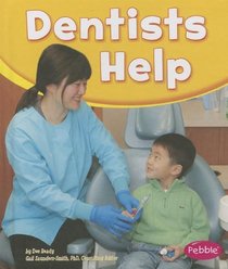 Dentists Help (Our Community Helpers)