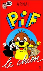 Pif le Chien (Pif the Dog) (French Edition)