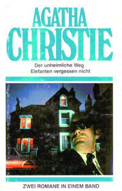 Der Unheimliche Weg / Elefanten Vergessen Nicht (Destination Unknown / Elephants Can Remember) (German Edition)