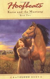 Katie and the Mustang: Book 2 (Hoofbeats)