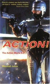 Action - The Action Movie A-Z: The Action Movie A-Z