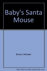 Baby's Santa Mouse