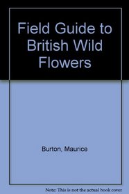 Field guide to British wild flowers