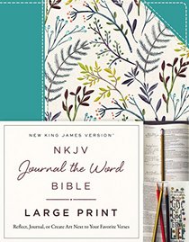 NKJV, Journal the Word Bible, Large Print, Cloth over Board, Blue Floral, Red Letter Edition: Reflect, Journal, or Create Art Next to Your Favorite Verses