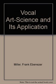 Vocal Art-Science and Its Application