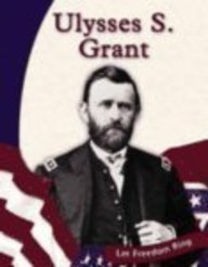 Ulysses S. Grant (Let Freedom Ring: Civil War Biographies)