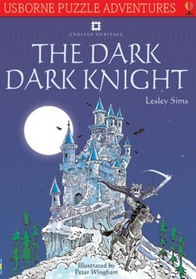 The Dark, Dark Knight (Usborne Puzzle Adventures No. 23)