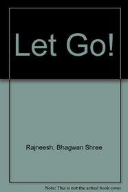 Let Go!: A Darshan Diary