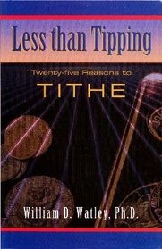 Less Than Tipping: Twenty-five Reasons to Tithe