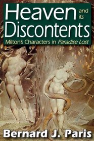 Heaven and its Discontents: Milton�s Characters in Paradise Lost