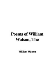 Poems of William Watson