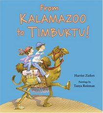 From Kalamazoo to Timbuktu!