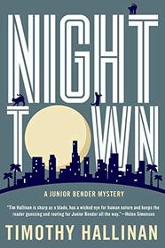 Nighttown (A Junior Bender Mystery)