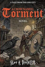 A Crow Named Torment