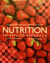 Nutrition An Applied Approach (Custom Edition for Tulsa Community College)