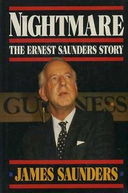 NIGHTMARE THE ERNEST SAUNDERS STORY