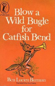 Blow A Wild Bugle For Catfish Bend