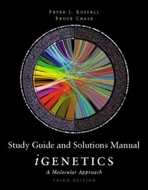 Study Guide and Solutions Manual for iGenetics: A Molecular Approach