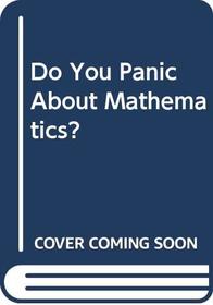 Do you panic about maths?: Coping with maths anxiety