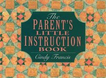 The Parents' Little Instruction Book