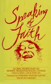 Speaking of Faith: Global Perspectives on Women, Religion and Social Change