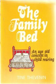 The Family Bed: An Age-Old Concept in Childrearing