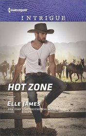 Hot Zone (Ballistic Cowboys, Bk 3) (Harlequin Intrigue, No 1713)