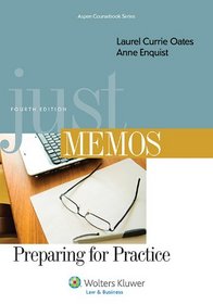 Just Memos: Preparing for Practice, Fourth Edition