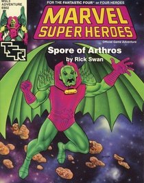 Spore of Arthros (Marvel Super Heroes module MSL3)