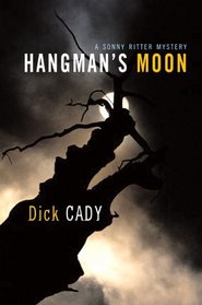 Hangman's Moon: A Sonny Ritter Mystery