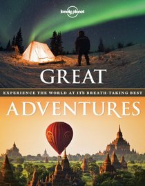 Lonely Planet Great Adventures (Travel Guide)