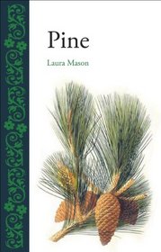 Pine (Reaktion Books - Botanical)