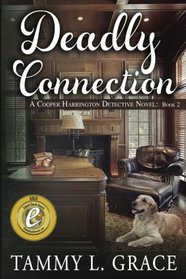 Deadly Connection: A Cooper Harrington Detective Novel (Cooper Harrington Detective Series) (Volume 2)