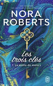Les trois cls: La qute de Malory (1)