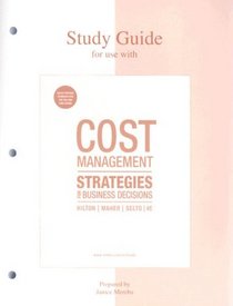 Study Guide to accompany Cost Management: Strategies for Business Decisions, 4/e