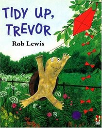 Tidy Up, Trevor (Red Fox Picture Books)