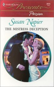 The Mistress Deception (Passion) (Harlequin Presents, No 2111)