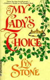 My Lady's Choice (Harlequin Historical, No 511)