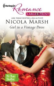 Girl in a Vintage Dress (Fun Factor) (Harlequin Romance, No 4252) (Larger Print)