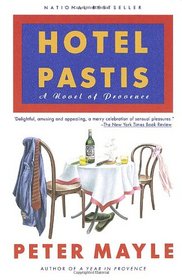 Hotel Pastis : A Novel of Provence