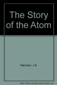 Story of the Atom